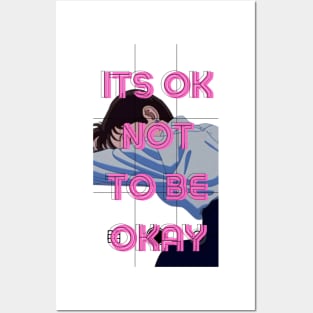 Its OK Not To Be Okay Posters and Art